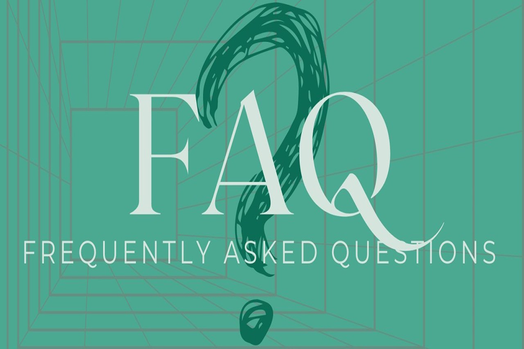 Frequently Asked Questions FAQ